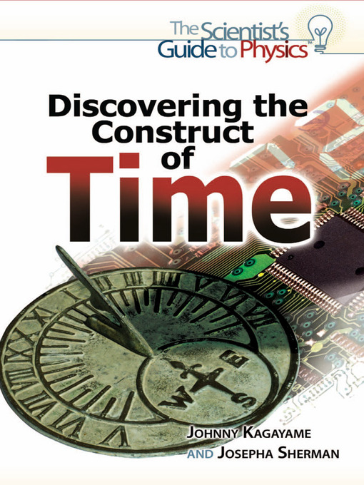 Title details for Discovering the Construct of Time by Johnny Kagayame - Available